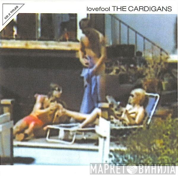 The Cardigans  - Lovefool