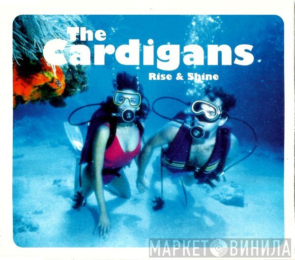 The Cardigans - Rise & Shine