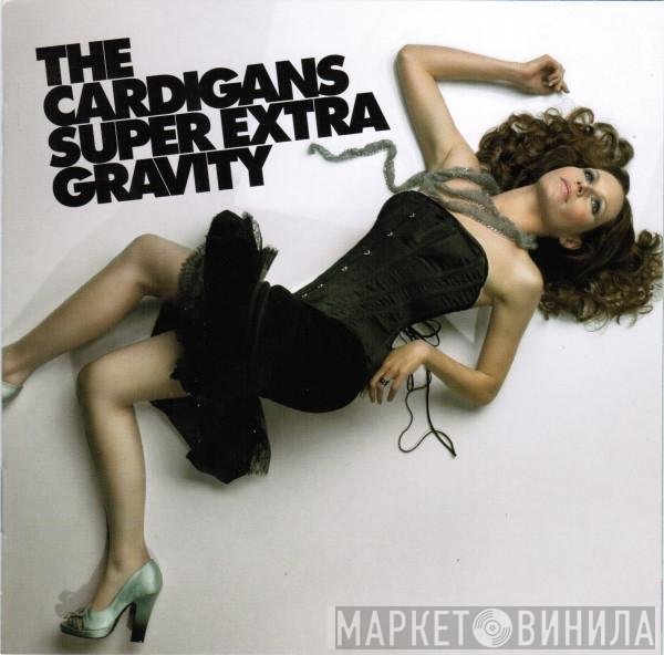 The Cardigans  - Super Extra Gravity