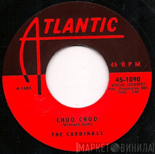 The Cardinals  / The Cookies  - Choo Choo / In Paradise