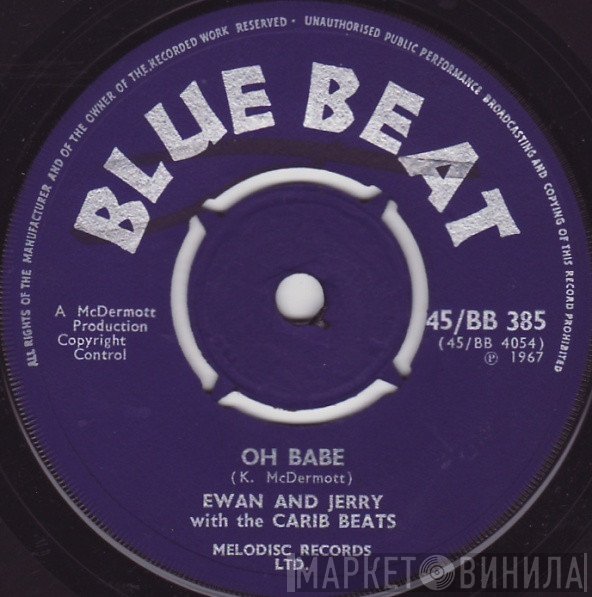 The Carib Beats, Ewan & Jerry - Oh Babe