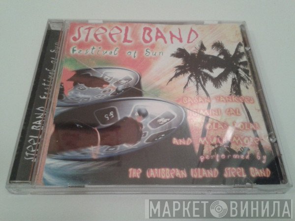 The Caribbean Island Steel Band - Festival Of Sun