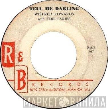 The Caribs, Wilfred Edwards - I Know