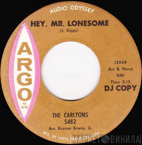 The Carltons - Hey, Mr. Lonesome