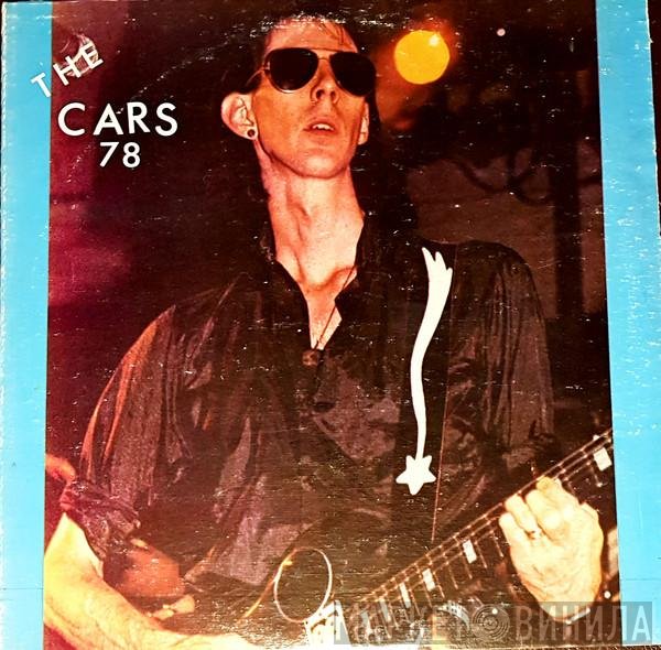 The Cars  - 78 Bootleg