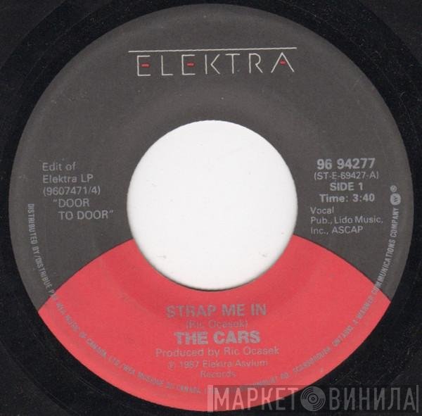 The Cars  - Strap Me In