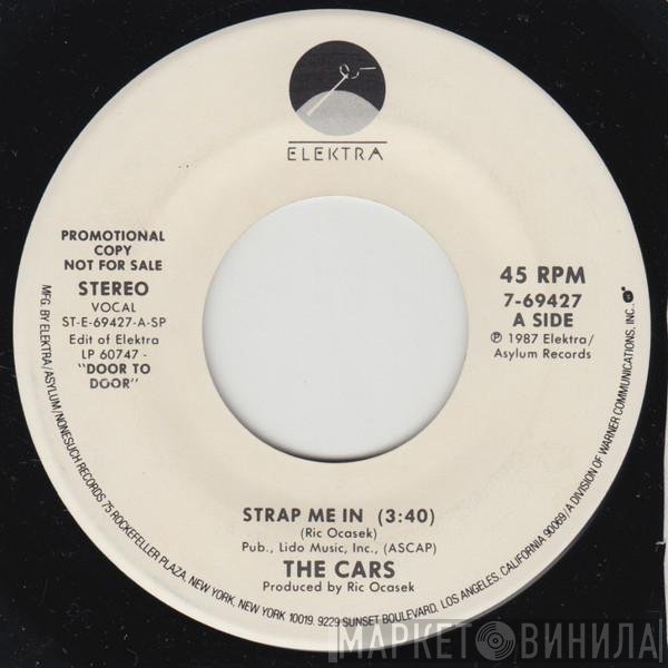 The Cars  - Strap Me In