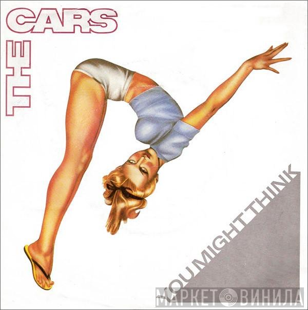 The Cars - You Might Think