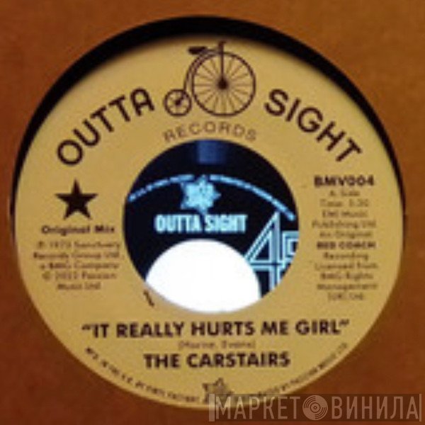 The Carstairs - It Really Hurts Me Girl