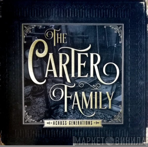The Carter Family  - Across Generations