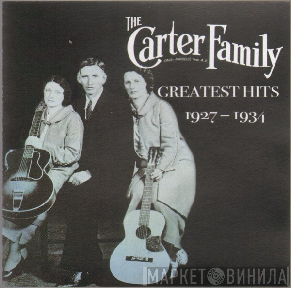 The Carter Family - Greatest Hits 1927-1934