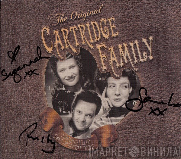 The Cartridge Family  - The Original Cartridge Family: Sunshine Filled Songs Of Death And Deceit