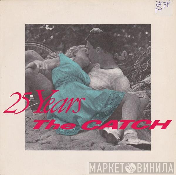The Catch - 25 Years