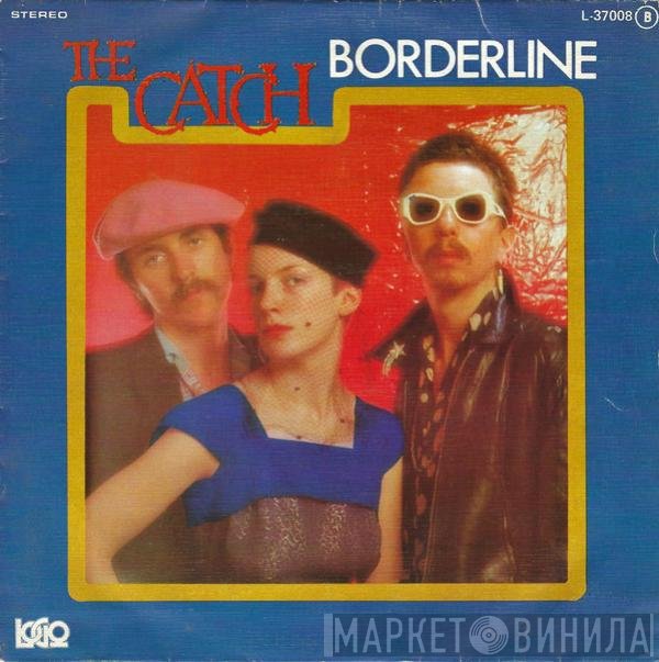 The Catch   - Borderline