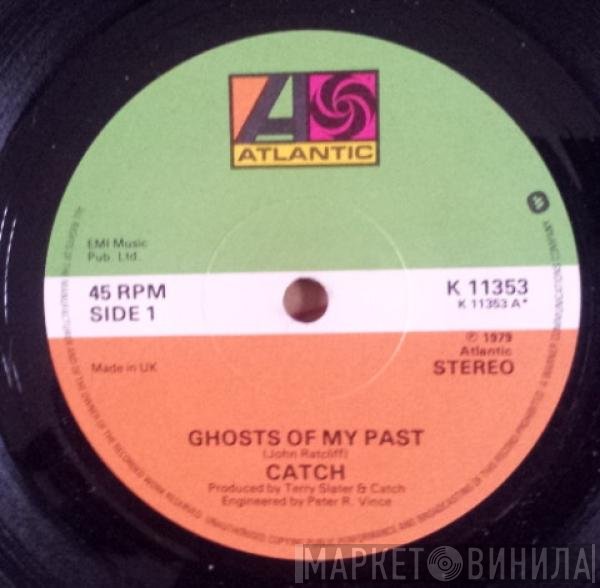 The Catch  - Ghosts Of My Past