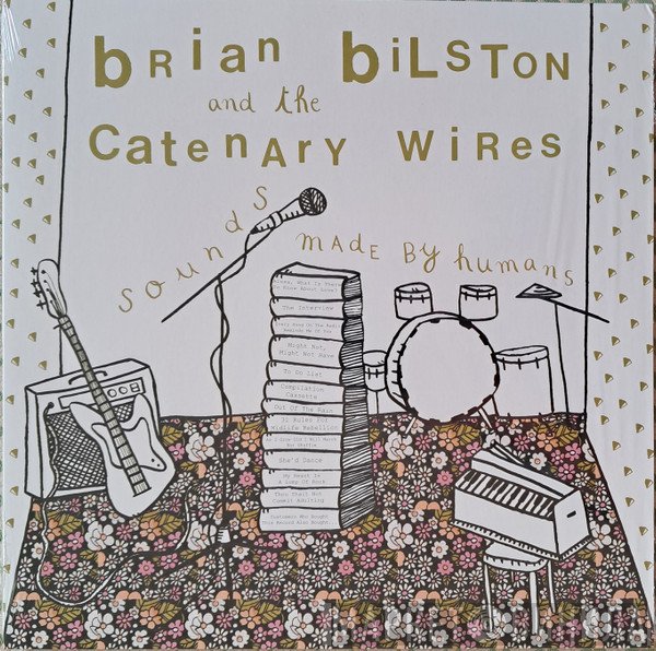The Catenary Wires - Sounds Made By Humans