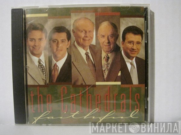 The Cathedrals  - Faithful