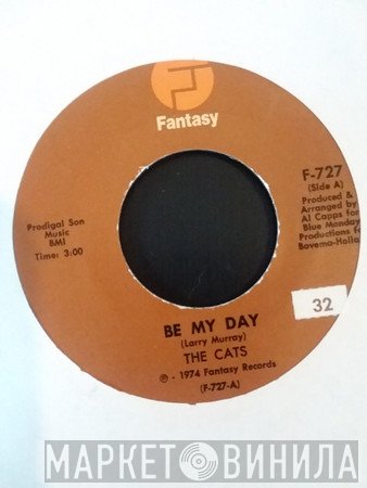 The Cats  - Be My Day / Time Machine