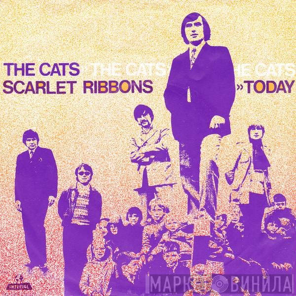 The Cats  - Scarlet Ribbons / Today