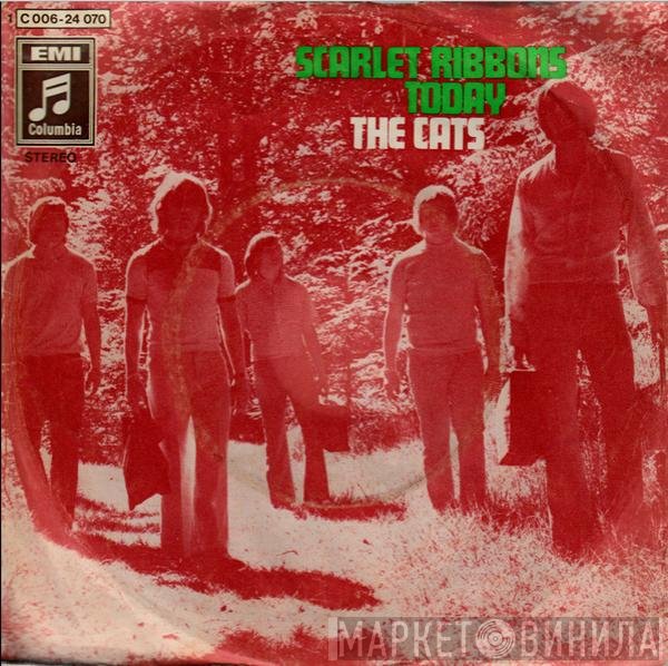 The Cats  - Scarlet Ribbons / Today