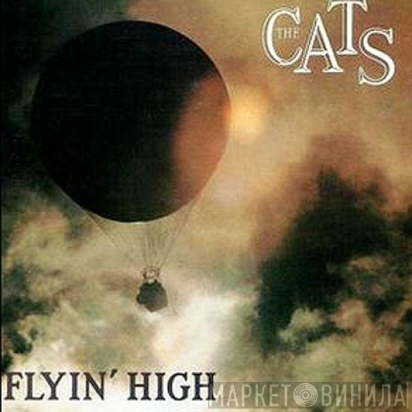 The Cats  - Flyin' High