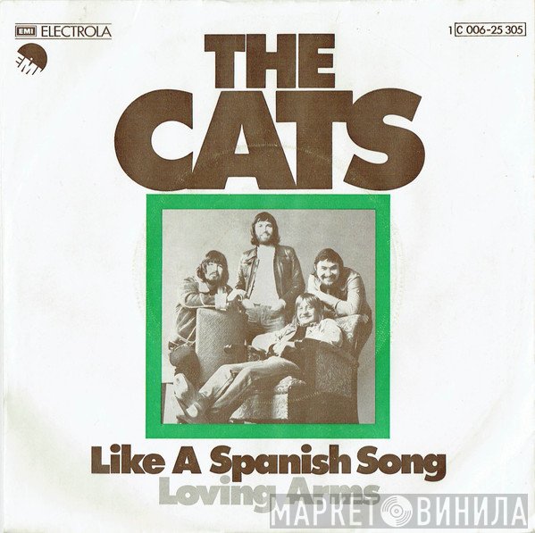 The Cats - Like A Spanish Song / Loving Arms