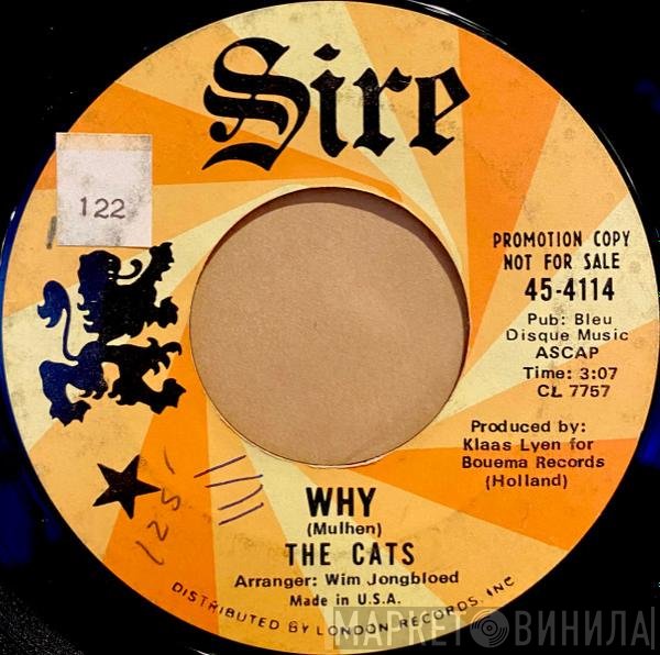 The Cats  - Why