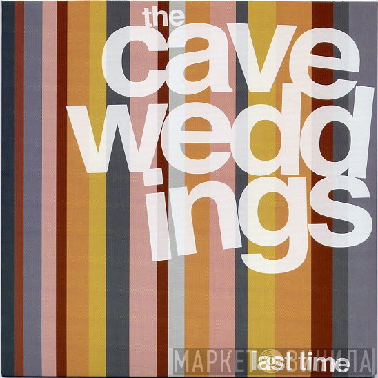 The Cave Weddings - Last Time