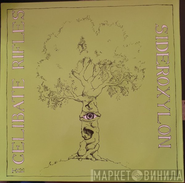 The Celibate Rifles  - Sideroxylon / The Celibate Rifles