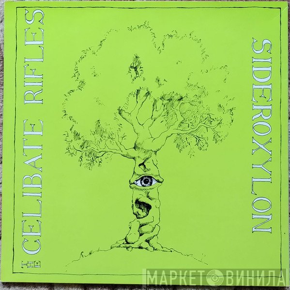 The Celibate Rifles  - Sideroxylon / The Celibate Rifles