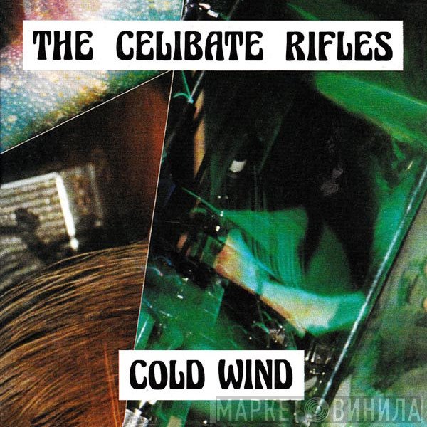 The Celibate Rifles  - Cold Wind