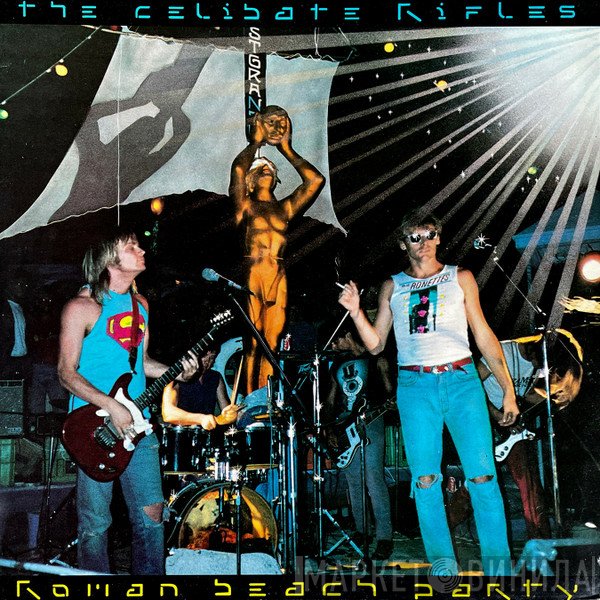 The Celibate Rifles  - Roman Beach Party