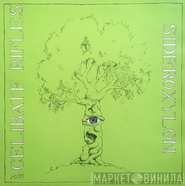 The Celibate Rifles  - Sideroxylon