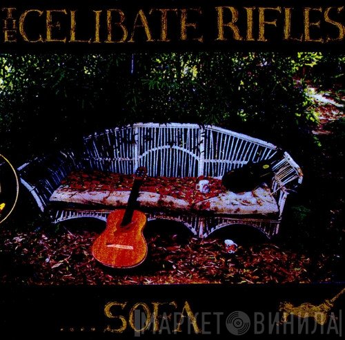 The Celibate Rifles  - Sofa