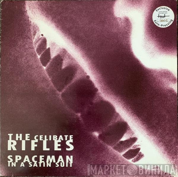 The Celibate Rifles  - Spaceman In A Satin Suit