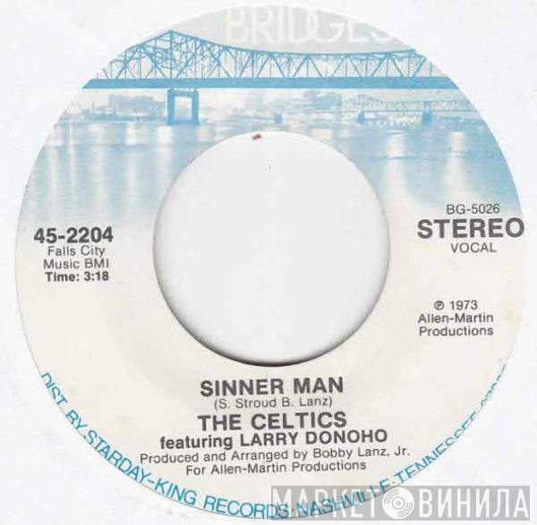 The Celtics , Larry Donoho - Sinner Man
