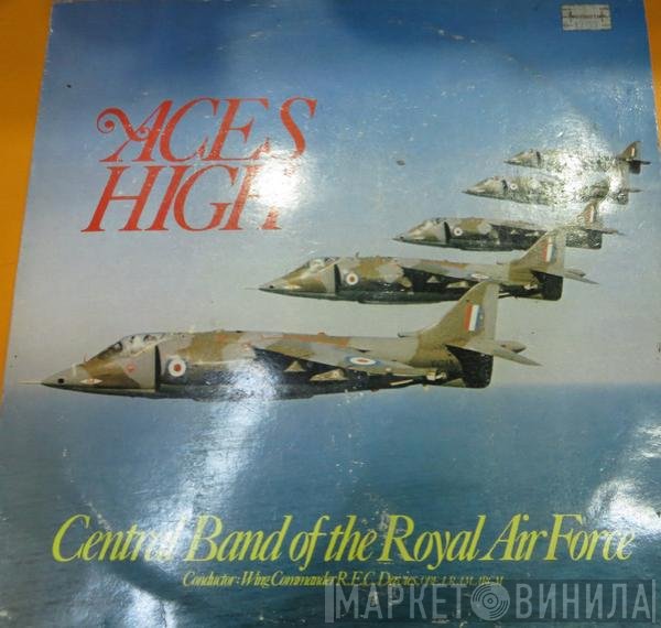 The Central Band Of The Royal Air Force  - Aces High