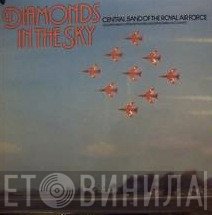The Central Band Of The Royal Air Force - Diamonds In The Sky
