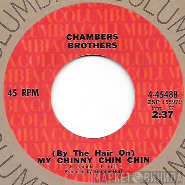 The Chambers Brothers - (By The Hair On) My Chinny Chin Chin