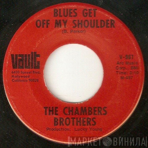 The Chambers Brothers - Blues Get Off My Shoulder