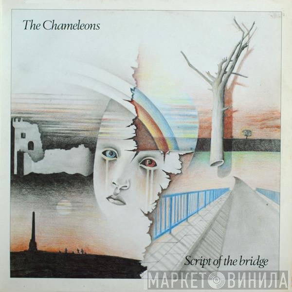 The Chameleons  - Script Of The Bridge