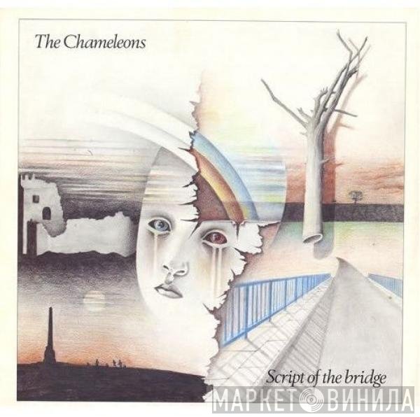 The Chameleons  - Script Of The Bridge