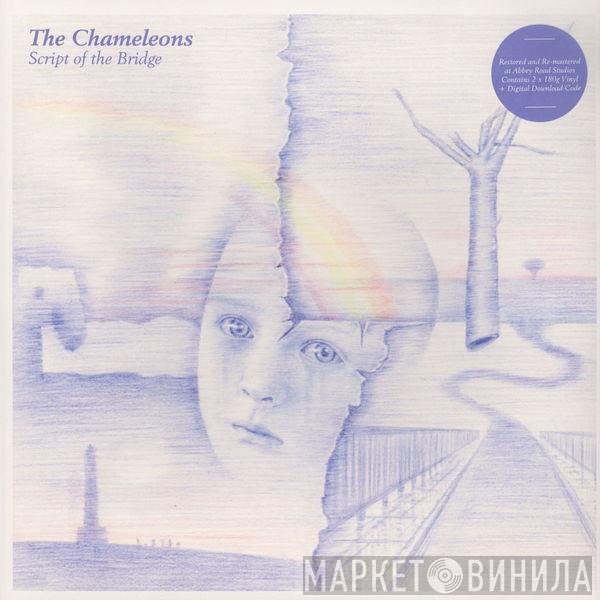 The Chameleons  - Script Of The Bridge