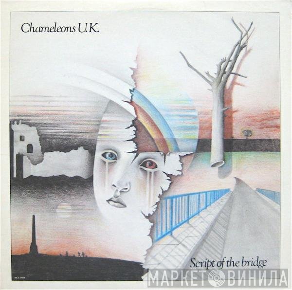 The Chameleons  - Script Of The Bridge