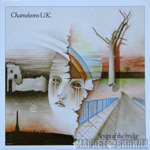 The Chameleons  - Script Of The Bridge