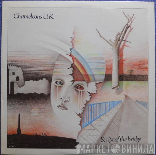 The Chameleons  - Script Of The Bridge
