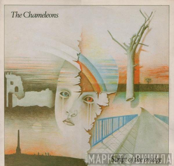 The Chameleons  - Script Of The Bridge