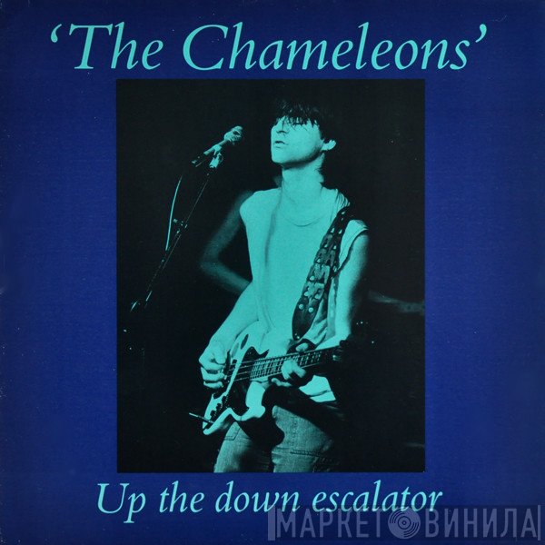 The Chameleons - Up The Down Escalator
