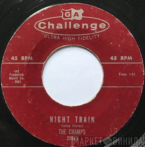 The Champs  - Night Train / The Rattler