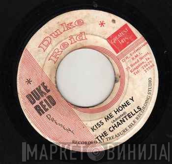 The Chantells - Kiss Me Honey